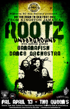 ON THE ROAD TO SKA FEST 2012! ROOTZ UNDERGROUND RETURNS TO THE ISLAND!: ROOTZ UNDERGROUND, Bananafish Dance Orchestra @ The Queens Apr 13 2012 - May 7th @ The Queens