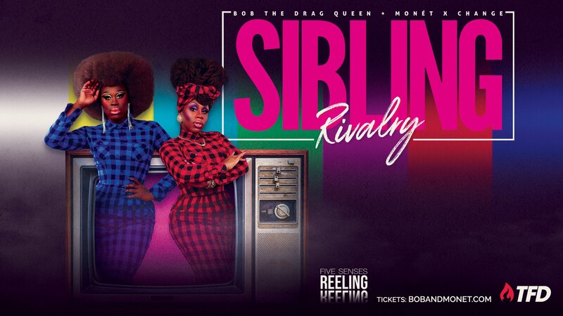 Sibling Rivalry Tour: Bob The Drag Queen , Mon&eacute;t X Change  @ Royal Theatre Aug 4 2020 - Jun 7th @ Royal Theatre