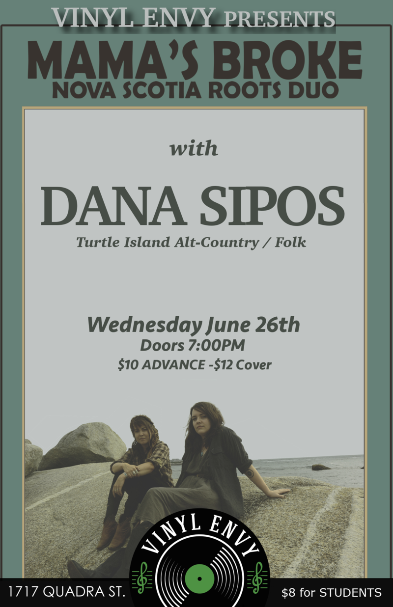 Mama's Broke  (Nova Scotia), Dana Sipos @ Vinyl Envy Jun 26 2019 - Jun 4th @ Vinyl Envy