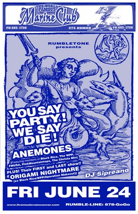 You Say Party, Anemones (members of Pink Mountaintops, the WPP, FMUSA, Black Ri, Ghost House, DJ Sipreano @ The Marine Club Jun 24 2005 - May 14th @ The Marine Club
