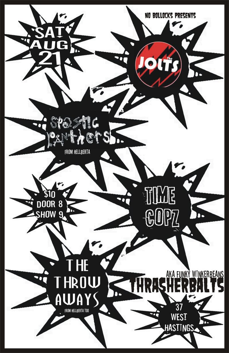 THE JOLTS WITH PUNK RNR FROM HELLBERTA: The Jolts, Spastic Panthers, Timecopz, The Throwaways @ Funky Winker Beans Aug 21 2010 - May 22nd @ Funky Winker Beans