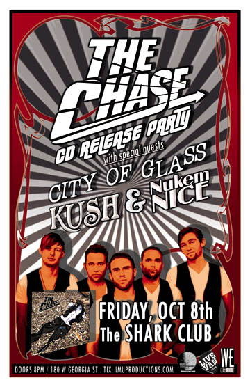 The CHASE CD Release Party w/ special guests: The Chase, City of Glass, Kush, NUKEM NICE  @ Shark Club Oct 8 2010 - May 7th @ Shark Club