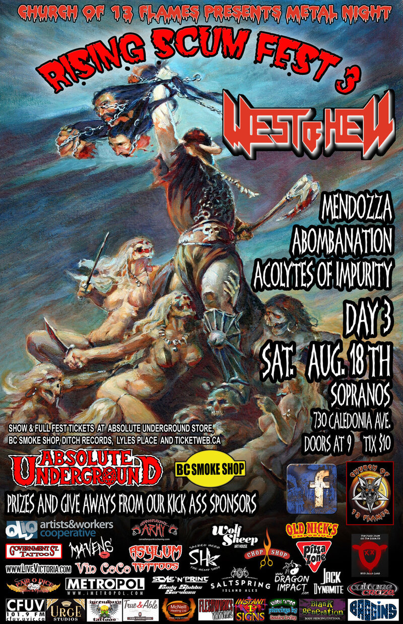 Rising Scum Fest Day 3 - Metal Night!!!: West of Hell, Mendozza, ABOMBANATION, Acolytes ov Impurity @ Soprano's Aug 18 2012 - May 9th @ Soprano's
