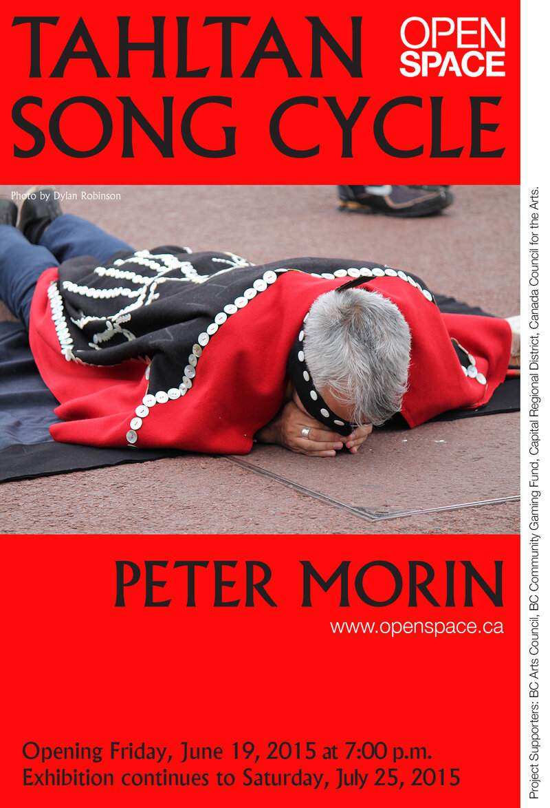 Tahltan Song Cycle: Peter Morin @ Open Space Jun 20 2015 - Jun 3rd @ Open Space