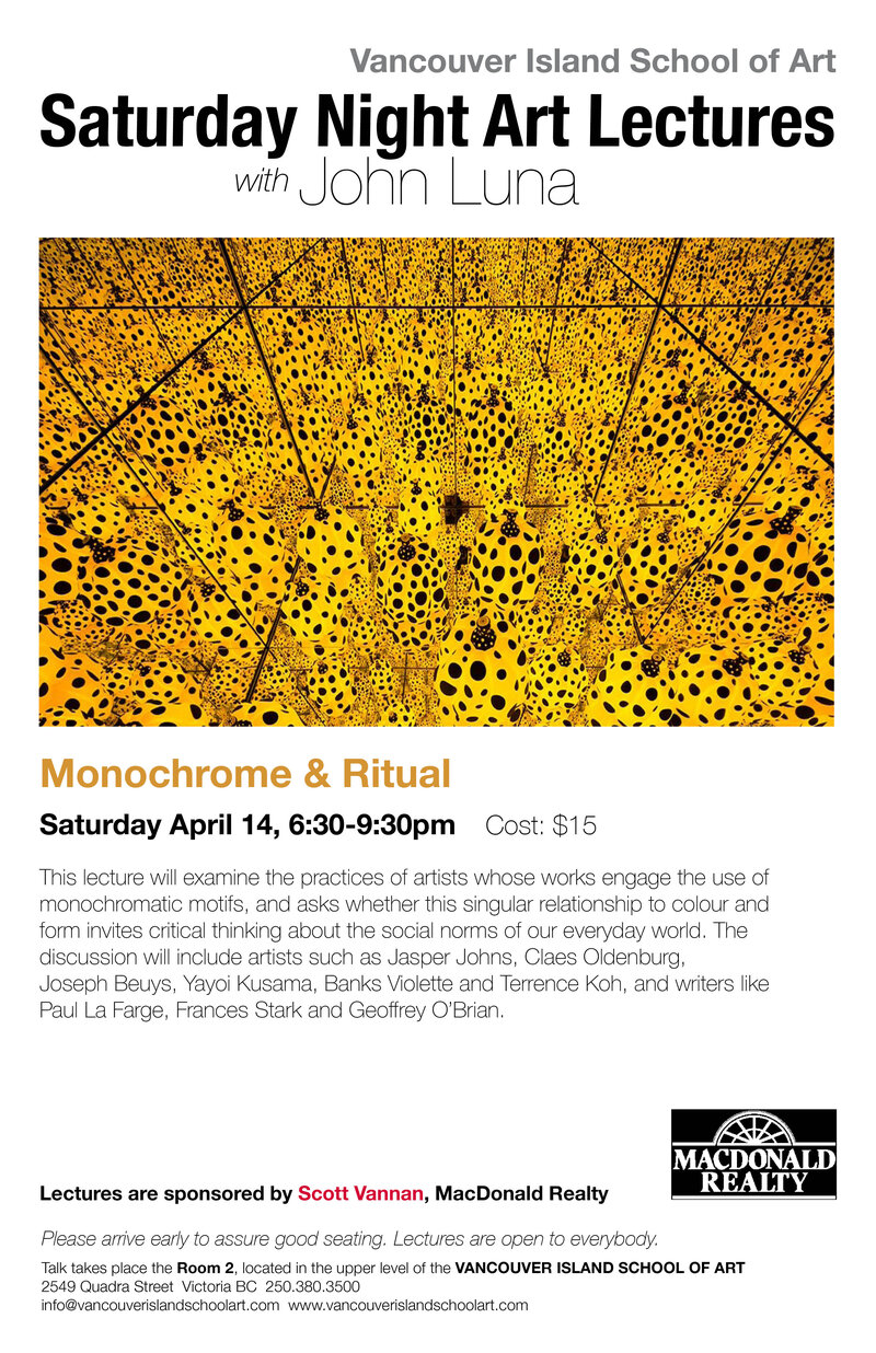 Saturday Night Art Lecture: Monochrome & Ritual: John Luna @ Vancouver Island School of Art Apr 14 2018 - Jun 21st @ Vancouver Island School of Art