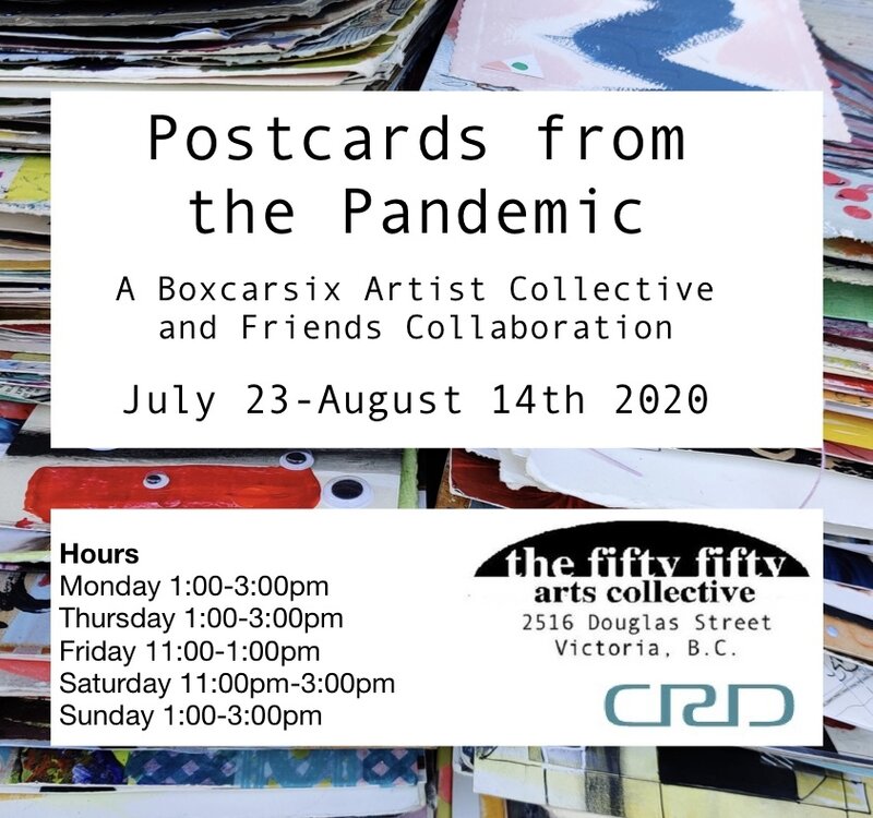 Postcards from the Pandemic: BOXCARSIX artist collective  (and Friends) @ the fifty fifty arts collective Jul 23 2020 - Jun 9th @ the fifty fifty arts collective