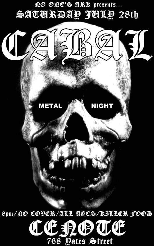 2nd monthly METAL DJ night at CENOTE (Underneath Lyle's Place!!): CABAL @ Cenote - Jul 28, 2012