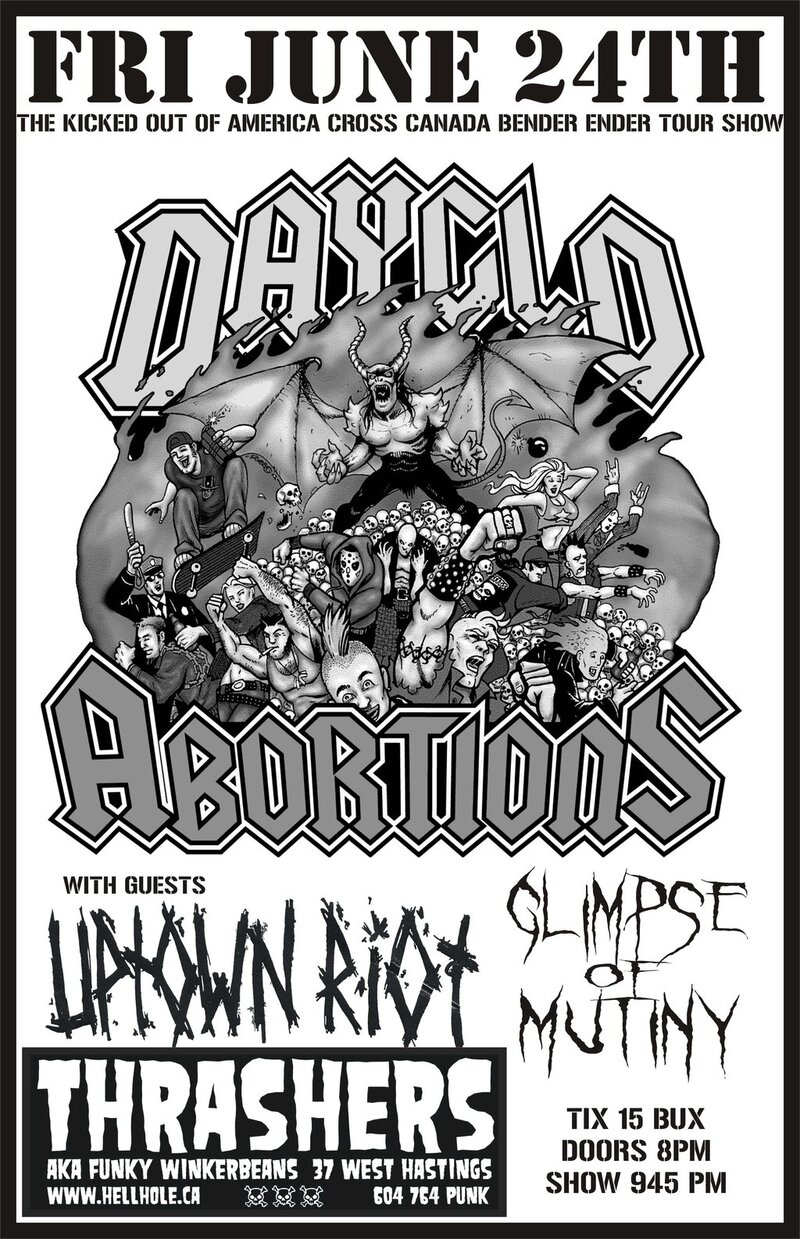 Dayglo Abortions, UPTOwN RiOT, Glimpse of Mutiny @ Funky Winker Beans Jun 24 2011 - May 6th @ Funky Winker Beans