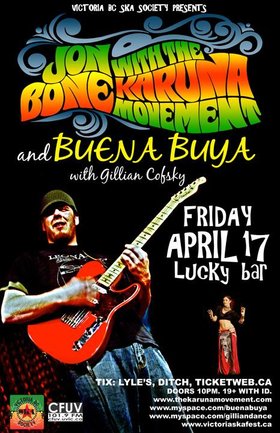 Jon Bone & The Karuna Movement, Buena Buya, Gillian Cofsky @ Lucky Bar Apr 17 2009 - May 7th @ Lucky Bar