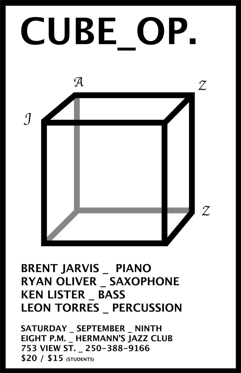 CUBE_OP.: Brent Jarvis, Ken Lister, Leon Torres, Ryan Oliver  @ Hermann's Jazz Club Sep 9 2017 - May 16th @ Hermann's Jazz Club