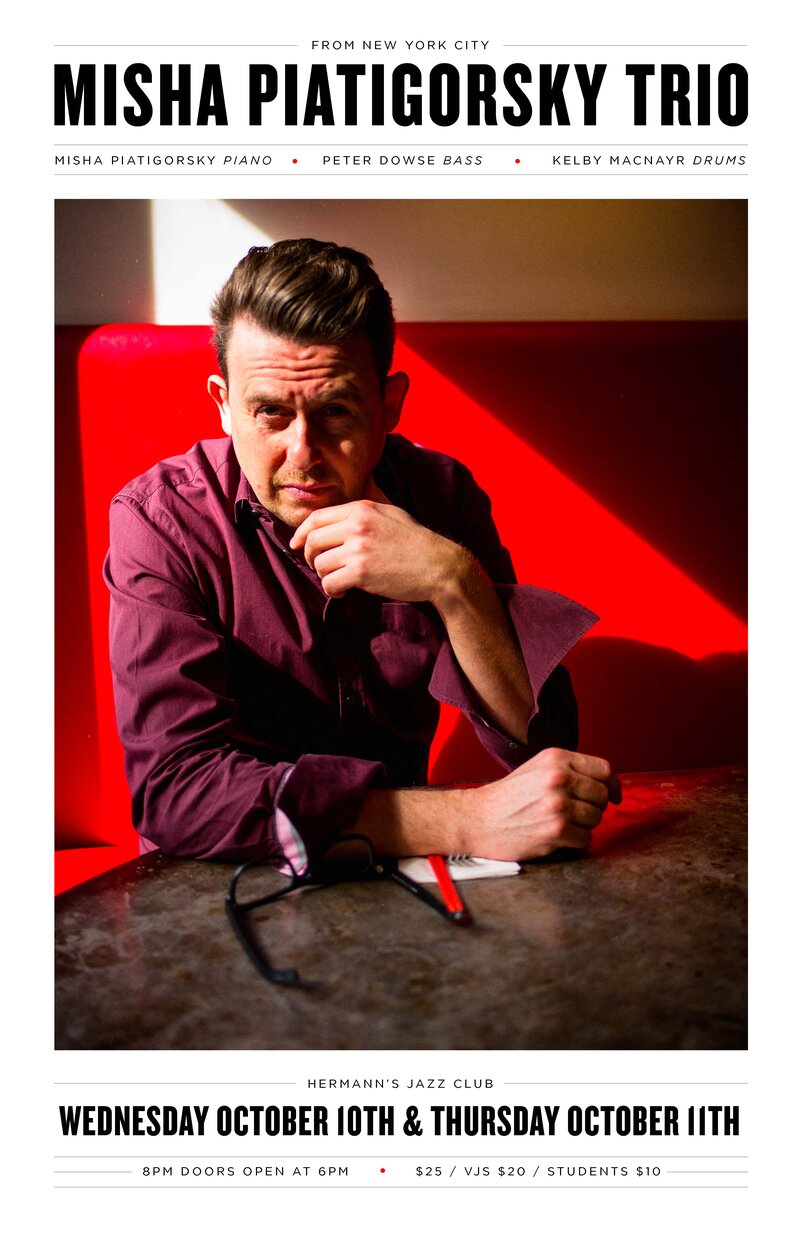 The Misha Piatigorsky Trio @ Hermann's Jazz Club Oct 10 2018 - Jun 6th @ Hermann's Jazz Club