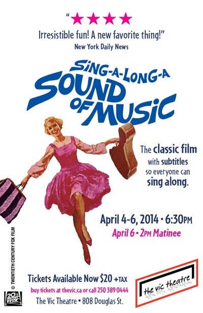 Sing-A-Long-A Sound of Music @ Vic Theatre Apr 6 2014 - Jun 5th @ Vic Theatre