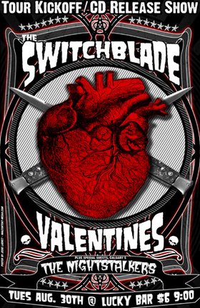 CD Release/Tour Kickoff Party!: The Switchblade Valentines, The Night Stalkers @ Lucky Bar Aug 30 2005 - May 12th @ Lucky Bar