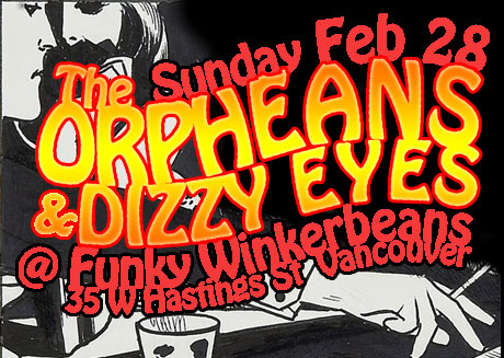 GO DANCE!: The Orpheans, Dizzy Eyes @ Funky Winker Beans Feb 28 2010 - May 6th @ Funky Winker Beans