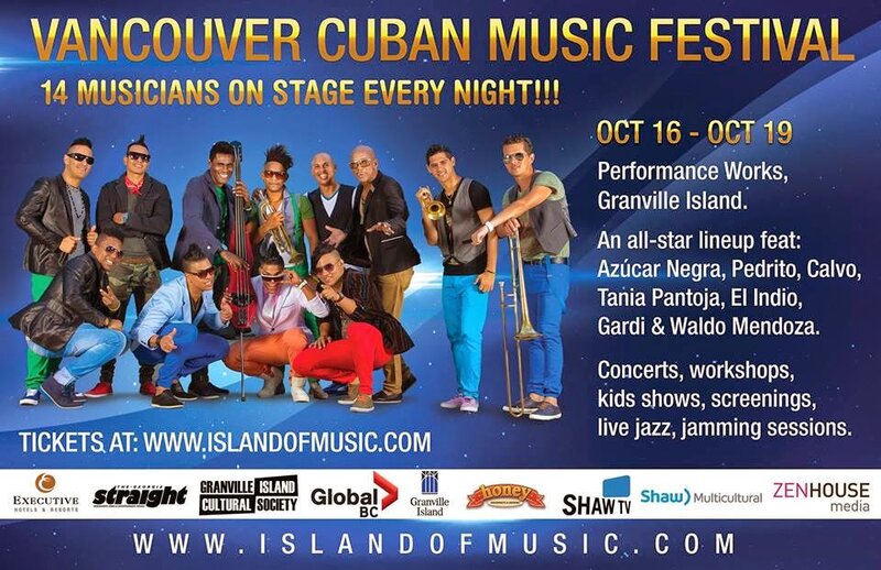 VANCOUVER CUBAN MUSIC FESTIVAL: Azucar Negra, Pedrito Calvo, Tania Pantoja, El Indio, Gardi, Waldo Mendoza  @ Performance Works Oct 16 2014 - May 6th @ Performance Works