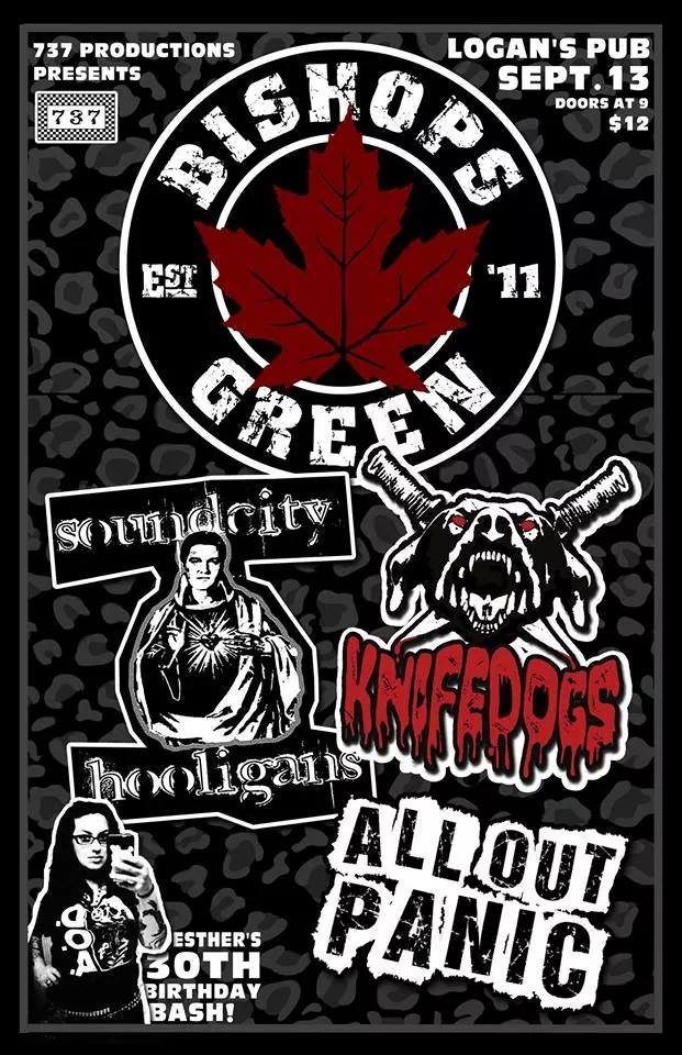 Bishops Green, Knife Dogs, SoundCity Hooligans, ALL OUT PANIC @ Logan's Pub Sep 13 2014 - May 5th @ Logan's Pub