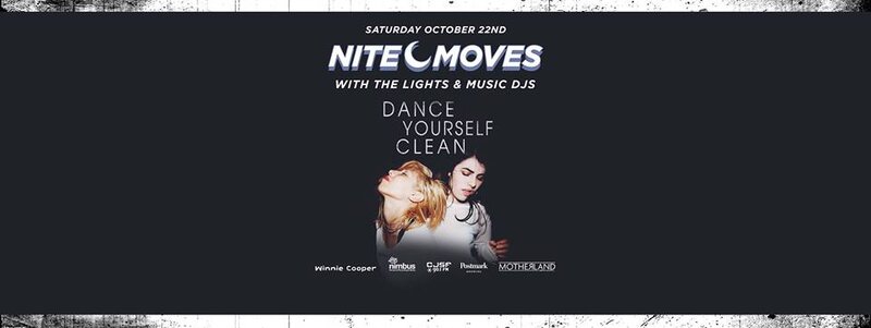 Dance Yourself Clean @ The Biltmore Cabaret Oct 22 2016 - May 5th @ The Biltmore Cabaret