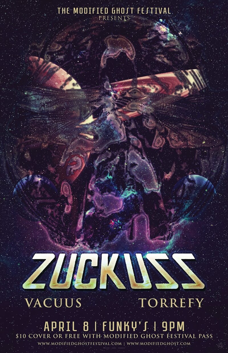 MODIFIED GHOST FEST LATE SHOW ~~: Zuckuss, Vacuus, Torrefy @ Funky Winker Beans Apr 8 2016 - May 9th @ Funky Winker Beans