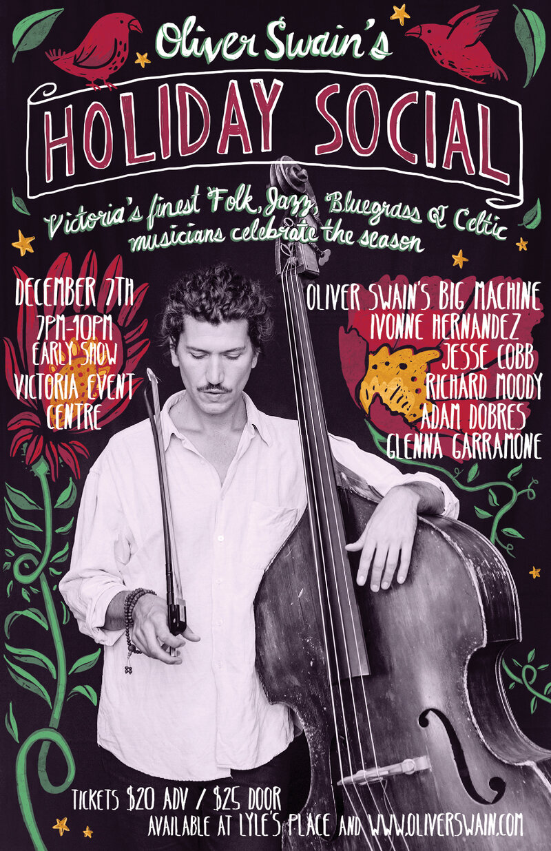 Oliver Swain's Holiday Social - Matinee Added Dec 8th: Oliver Swain's BIG MACHINE, Ivonne Hernandez, Jesse Cobb (bluegrass), Richard Moody (Folk/Jazz), adam dobres @ Victoria Event Centre Dec 7 2018 - May 6th @ Victoria Event Centre