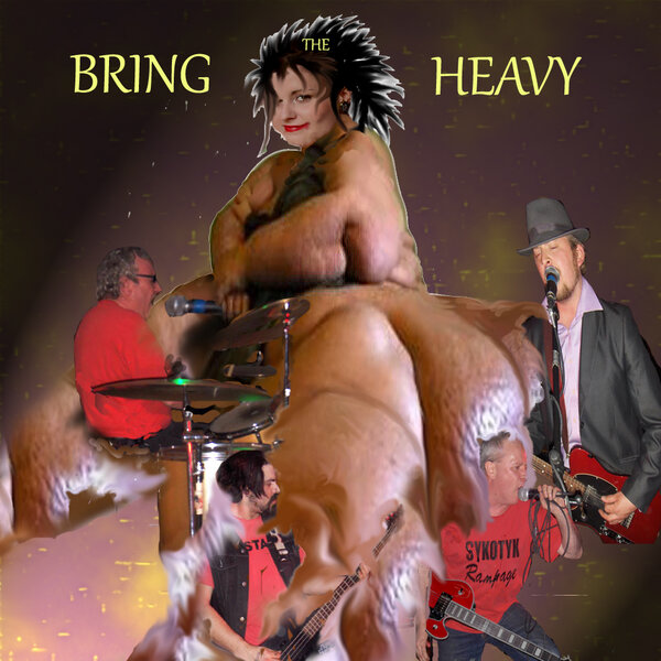 BRING THE HEAVY