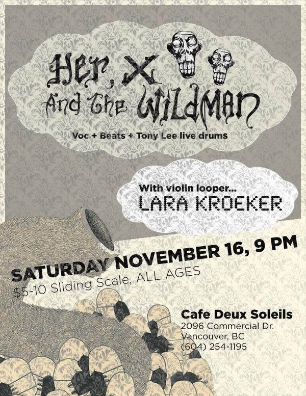 Her X and the Wildman, Lara Kroeker  @ Cafe deux Soleils Nov 16 2013 - Apr 30th @ Cafe deux Soleils