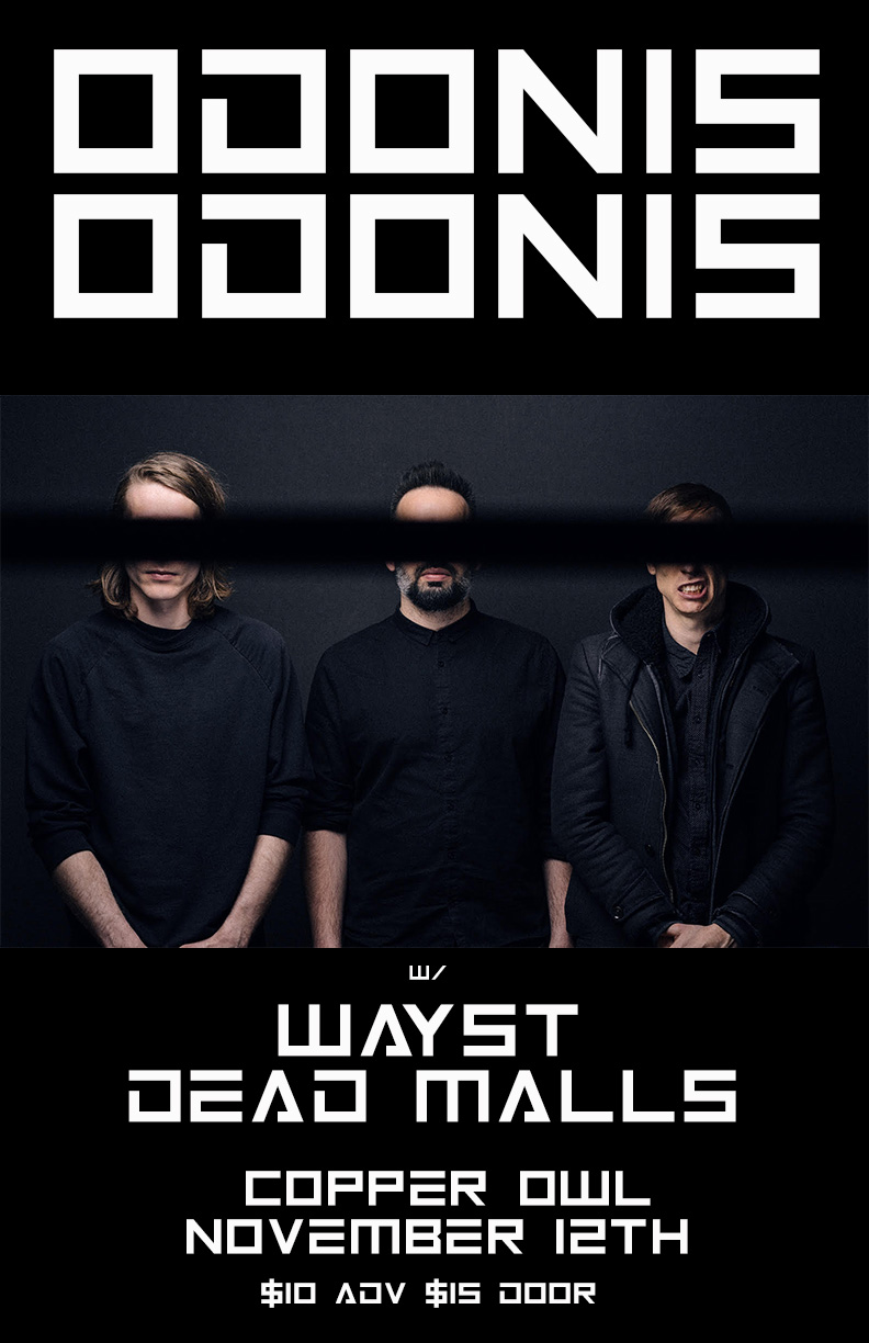 the fifty fifty arts collective presents: Odonis Odonis, Wayst, Dead Malls @ Copper Owl Nov 12 2018 - Jun 11th @ Copper Owl