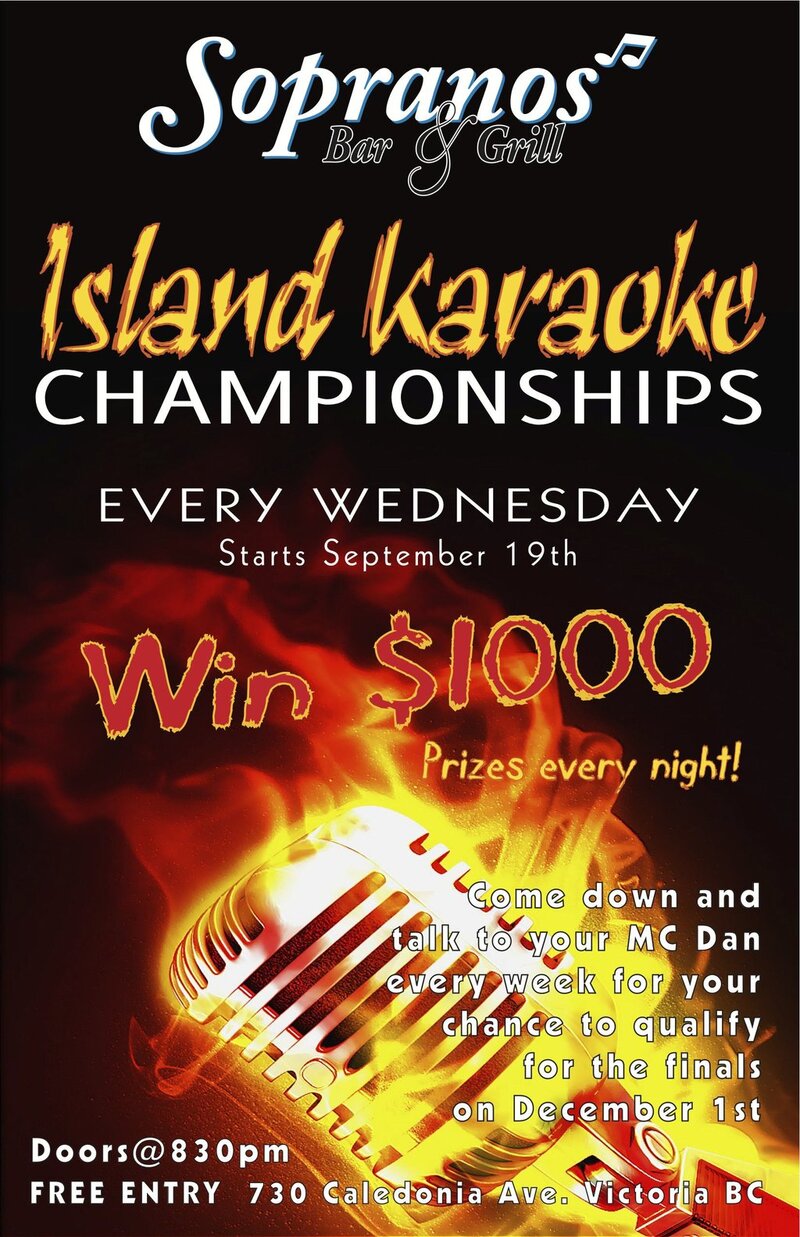 Island Karaoke Championships @ Soprano's Sep 26 2012 - Jun 6th @ Soprano's