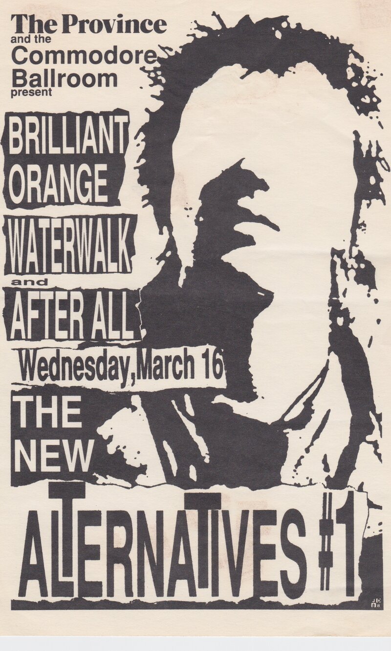 Brilliant Orange, Waterwalk, After All @ The Commodore Ballroom Mar 16 1988 - May 9th @ The Commodore Ballroom