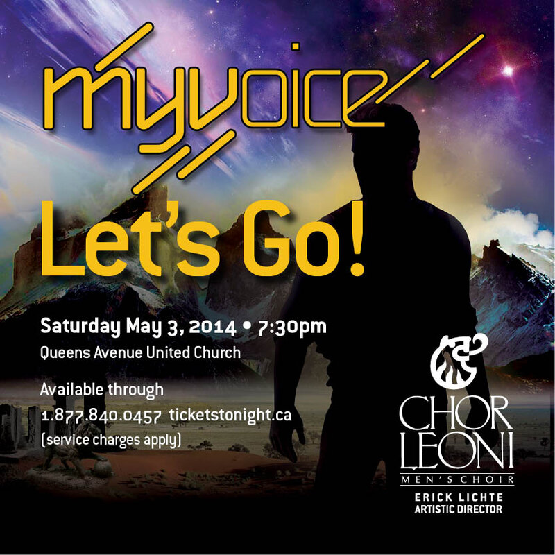 MYVoice: Let's Go!: Chor Leoni, the young men of MYVoice @ Queens Avenue United Church May 3 2014 - May 10th @ Queens Avenue United Church
