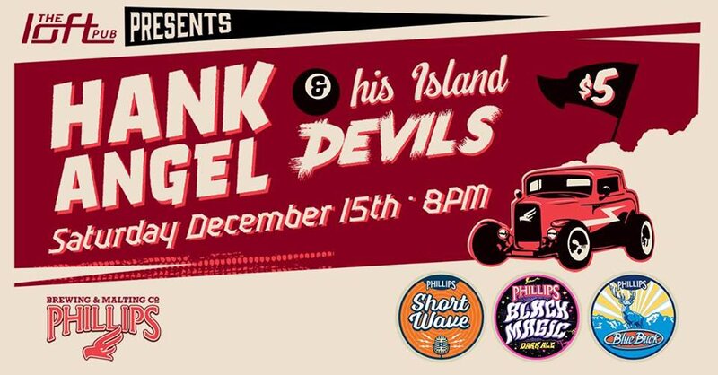HANK ANGEL and his ISLAND DEVILS @ The Loft (Victoria) Dec 15 2018 - May 7th @ The Loft (Victoria)