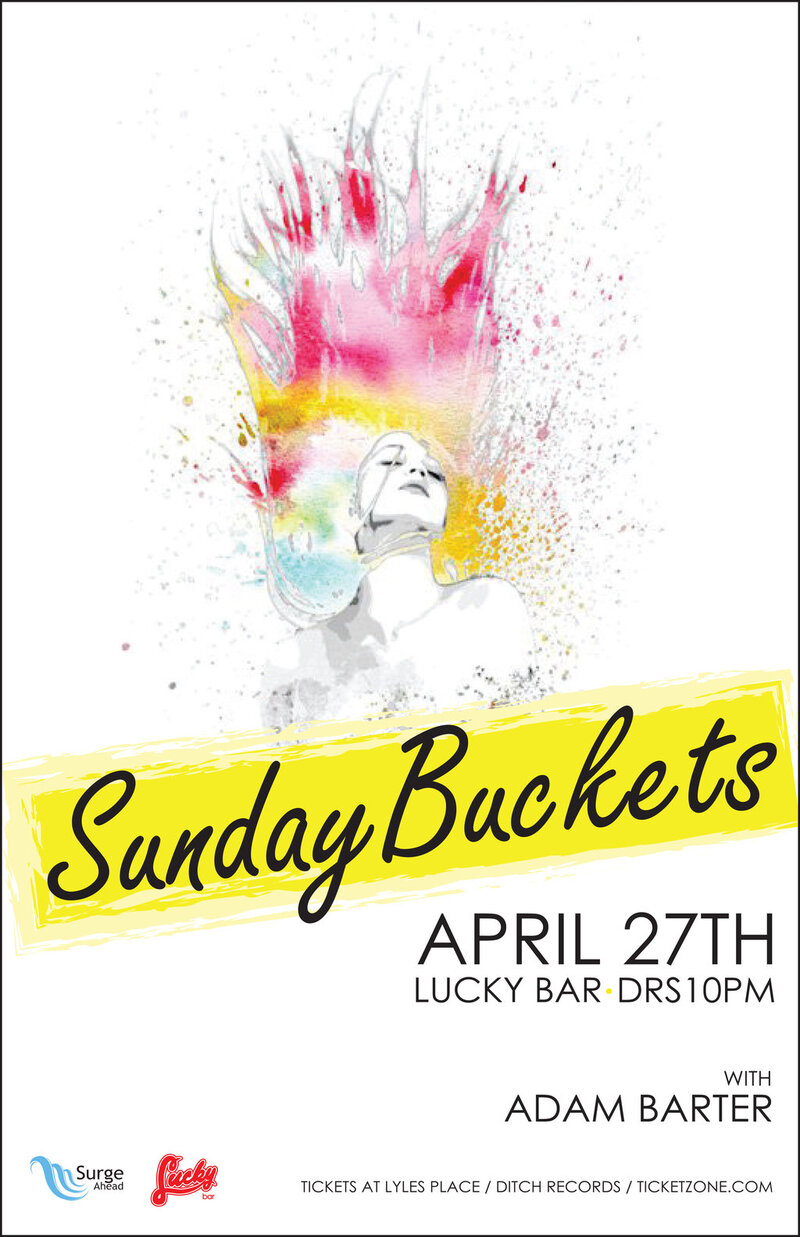 Sunday Buckets, Adam Barter @ Lucky Bar Apr 27 2012 - May 13th @ Lucky Bar