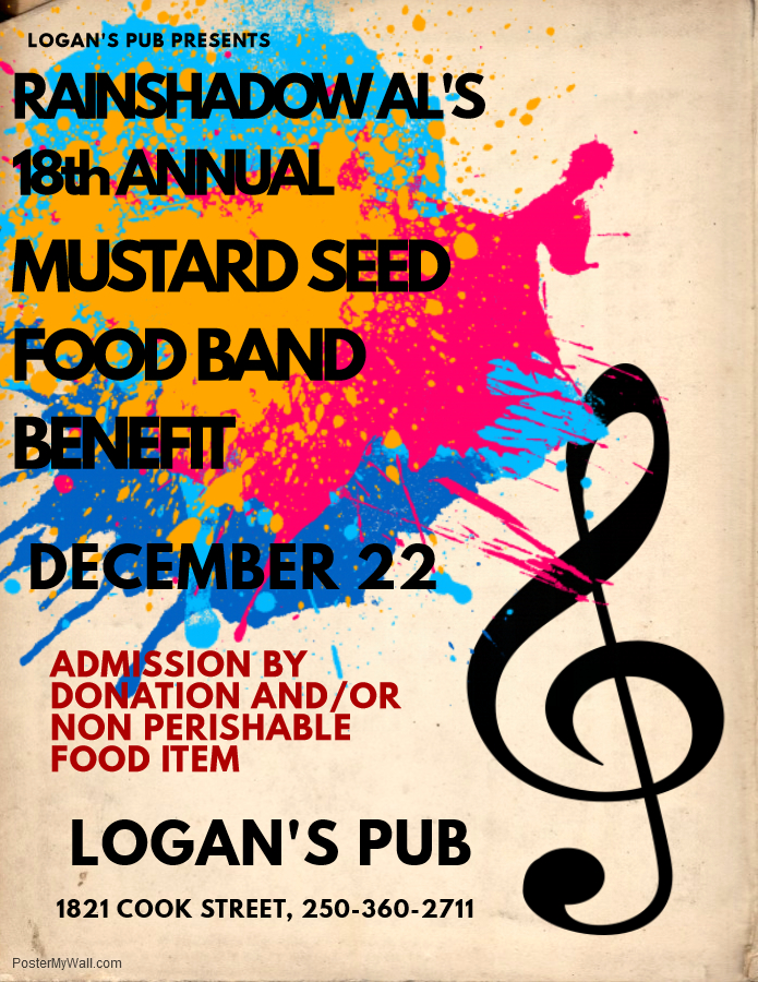 Rainshadow Al's 18th Annual Mustard Seed Food Bank Benefit @ Logan's Pub Dec 22 2018 - Jun 9th @ Logan's Pub