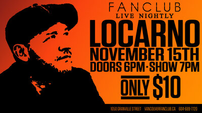 Locarno  @ Vancouver FanClub Nov 15 2014 - May 6th @ Vancouver FanClub