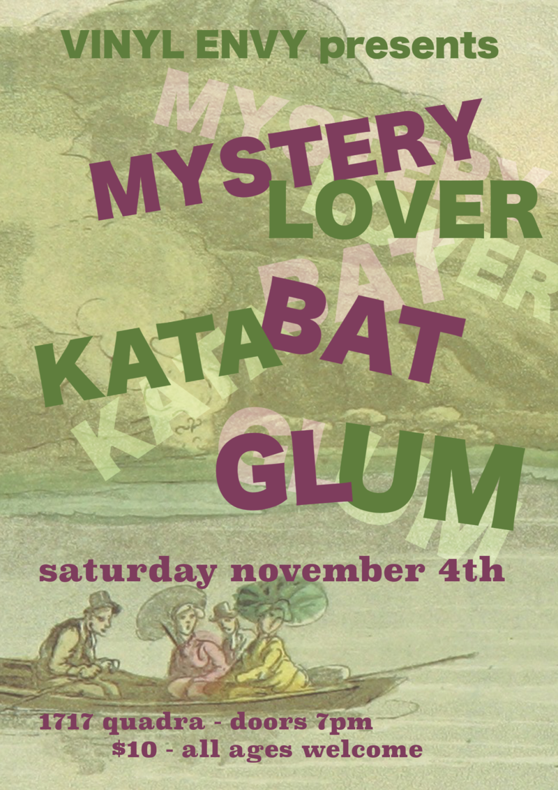 Mystery Lover, KATABAT, Glum @ Vinyl Envy Nov 4 2017 - May 13th @ Vinyl Envy