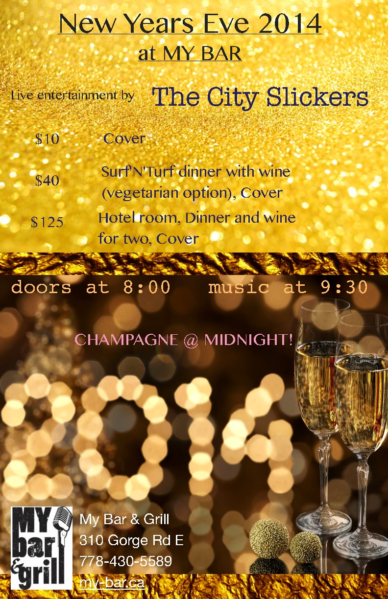 NEW YEARS BASH and Dinner: City Slickers @ My Bar and Grill Dec 31 2013 - May 13th @ My Bar and Grill