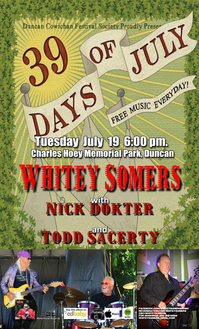 39 Days of July Cowichan Summer Festival: Whitey Somers @ Charles Hoey Memorial Park - Buckerfields Stage - Jul 19, 2016
