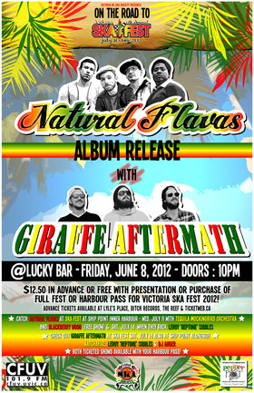 NATURAL FLAVAS ALBUM RELEASE 2012 - On the Road to Victoria's 13th Annual Ska Festival!: Natural Flavas, Giraffe Aftermath @ Lucky Bar Jun 8 2012 - May 6th @ Lucky Bar