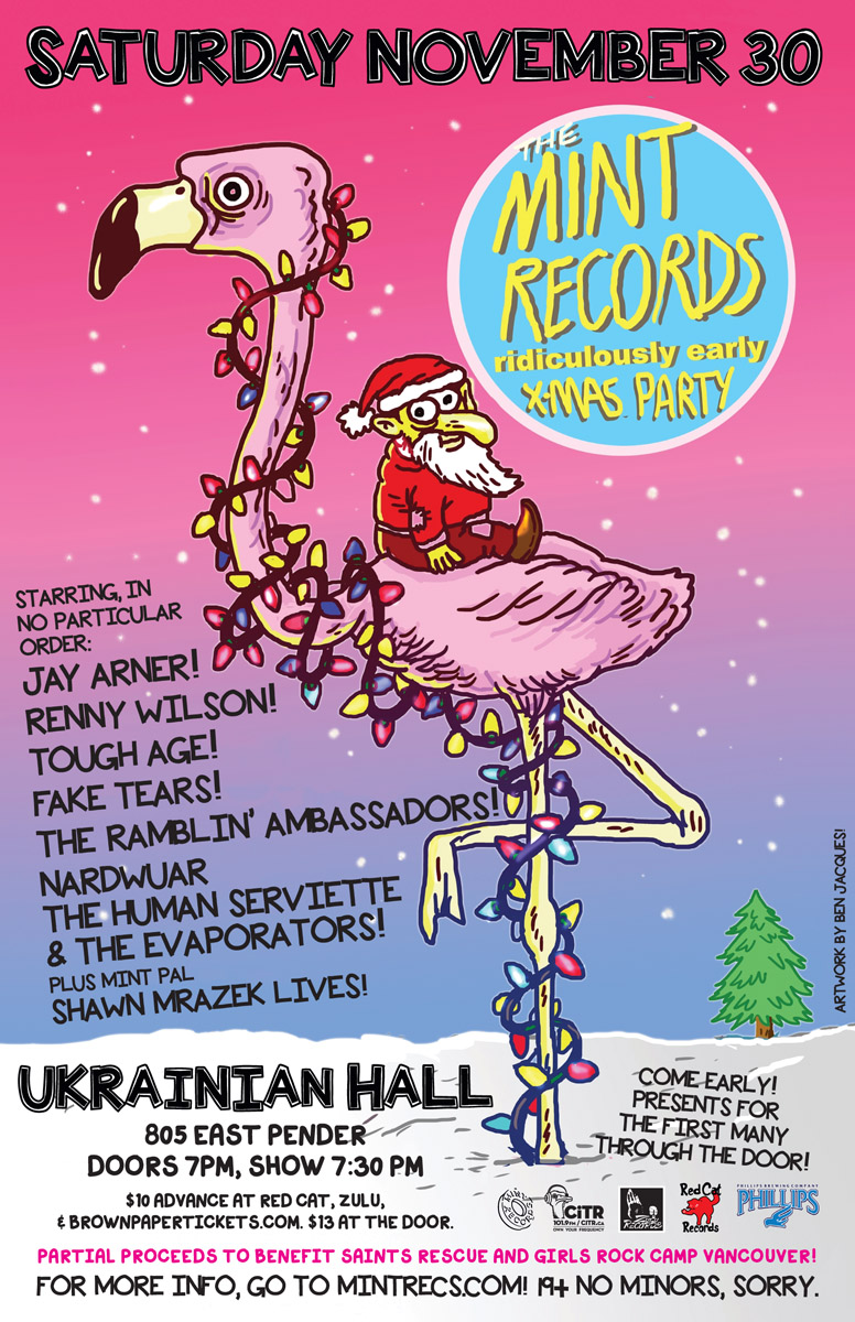Mint Records' Ridiculously Early Xmas Party!: Nardwuar The Human Serviette, The Evaporators, Tough Age, Renny Wilson, Jay Arner, Fake Tears, Shawn Mrazek Lives!, DJ Duncan McHugh, & more! @ The Ukrainian Hall - Nov 30, 2013