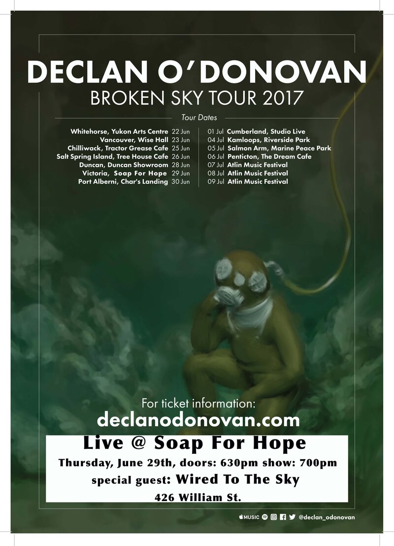 Declan O'Donovan, Wired to the Sky @ Soap For Hope - Jun 29, 2017