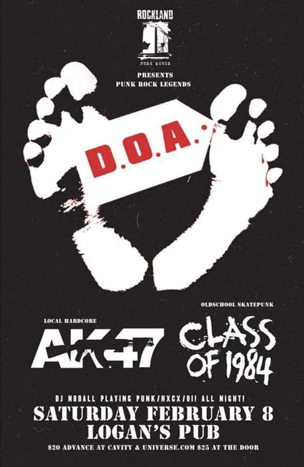 DOA with AK47, Class of 1984 and DJ N8Ball: DOA, Ak-47, Class of 1984, DJ N8Ball  @ Logan's Pub Feb 8 2020 - May 7th @ Logan's Pub