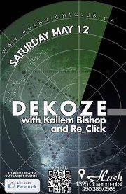 DEKO-ZE @ HUSH!: Deko-ze, Kailem Bishop, Re-Click @ Hush - May 12, 2012