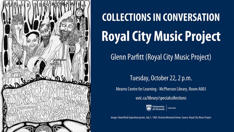 Collections in Conversation: Royal City Music Project: Glenn Parfitt @ Special Collections and University Archives, UVic Oct 22 2019 - May 1st @ Special Collections and University Archives, UVic