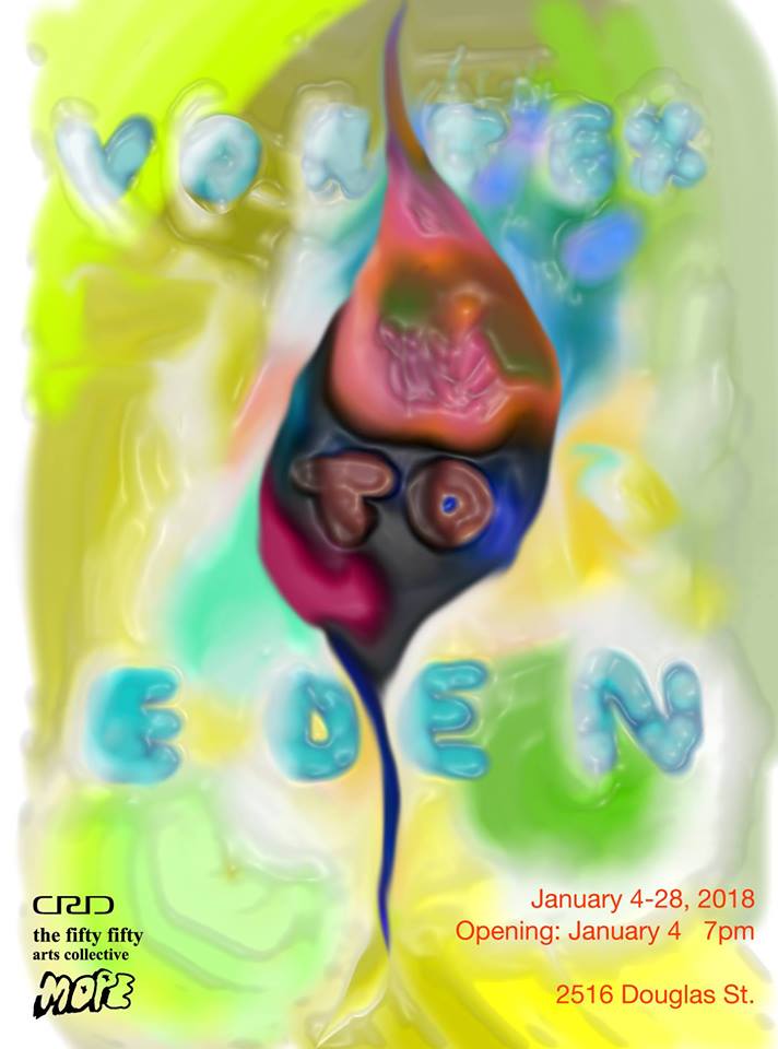 Vortex to Eden: MOPE Collective @ the fifty fifty arts collective - Jan 04, 2018