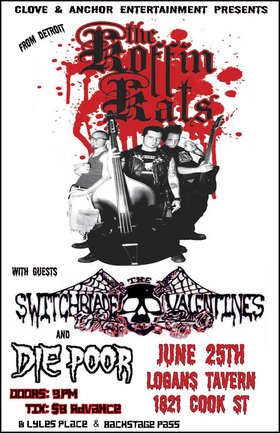 Koffin Kats, The Switchblade Valentines, Die Poor @ Logan's Pub Jun 25 2007 - May 7th @ Logan's Pub