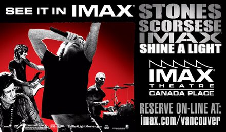 ROLLING STONES SHINE A LIGHT Concert Documentary by Martin Scorsese: Shine A Light Concert Documentary, The Rolling Stones, Christina Aguilera, Buddy Guy, Jack White @ IMAX Theatre at Canada Place - May 19, 2008