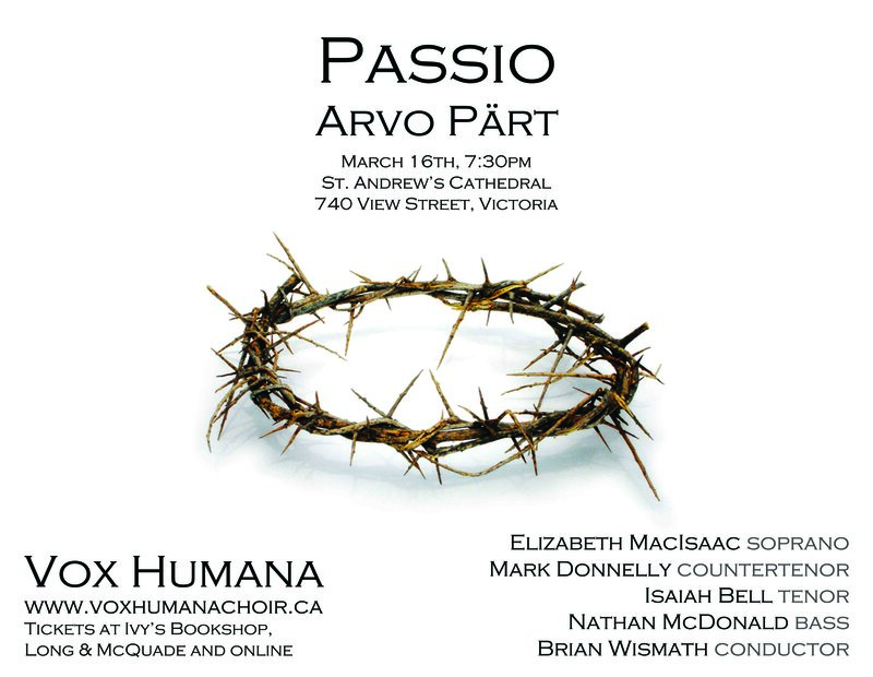 Arvo P&auml;rt&rsquo;s Passio: Vox Humana Chamber Choir @ St. Andrews Presbyterian Church Mar 16 2013 - May 9th @ St. Andrews Presbyterian Church