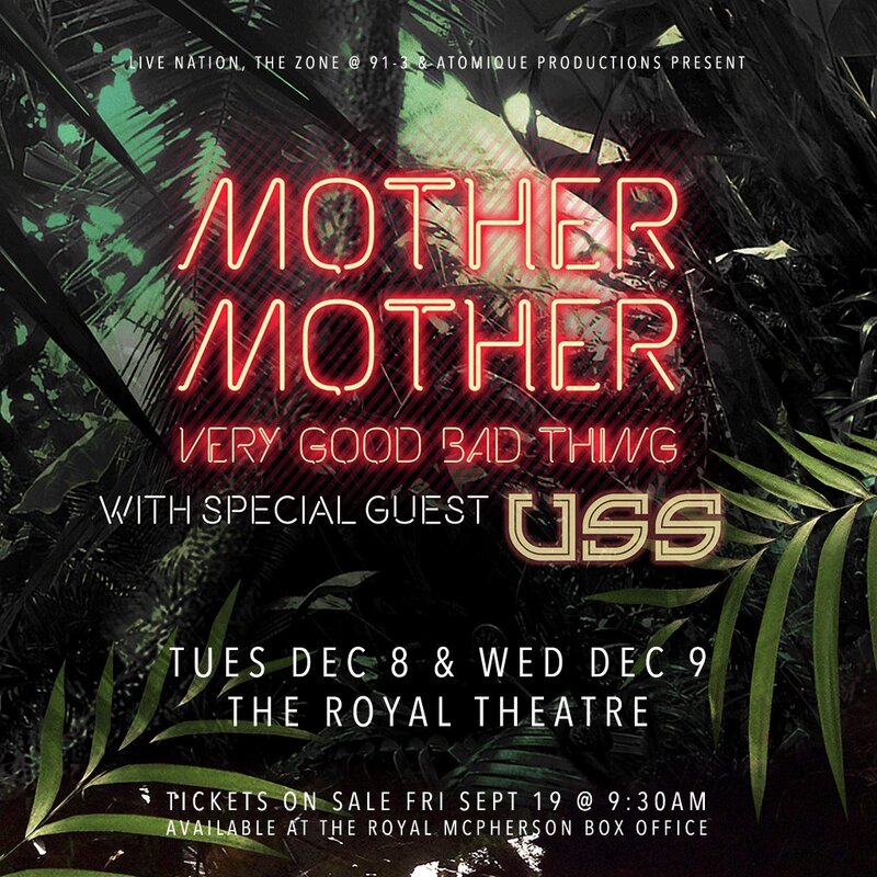 MOTHER MOTHER with special guest USS:: Mother Mother, USS @ Royal Theatre Dec 10 2014 - May 8th @ Royal Theatre