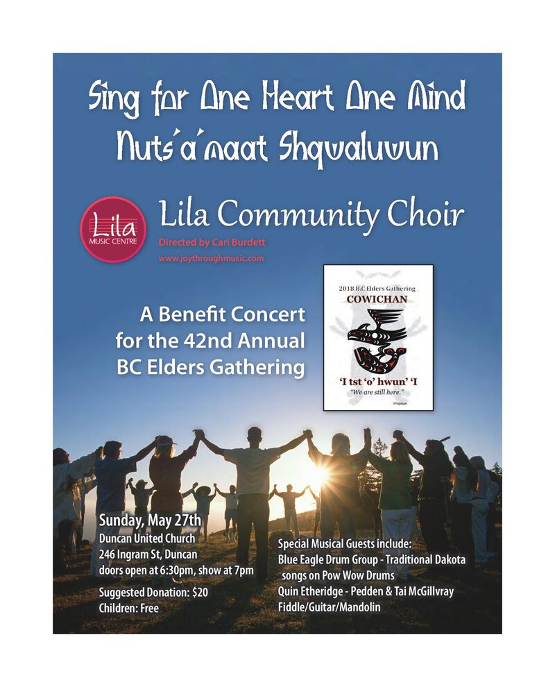 Sing for One Heart One Mind Nuts&rsquo;a&rsquo;maat shqwaluwun: Lila Music Community Choir , Blue Eagle Drum Group, Cari Burdett, Quin Etheridge-Pedden, Tai McGillivray  @ Duncan United Church May 27 2018 - May 8th @ Duncan United Church