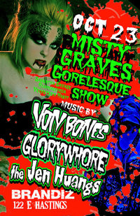 HELLISH NIGHTMARES are made of this: VonBones, The Jen Huangs, GORLESQUE DANCERS @ Brandiz Pub Oct 23 2010 - May 6th @ Brandiz Pub