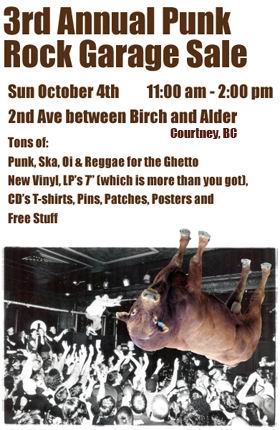 3rd Annual Punk Rock Garage Sale @ In a Garage on 2nd Ave between Birch and Alder Oct 4 2009 - May 13th @ In a Garage on 2nd Ave between Birch and Alder